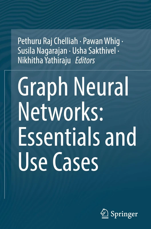Graph Neural Networks: Essentials and Use Cases: The Essentials and the Use Cases