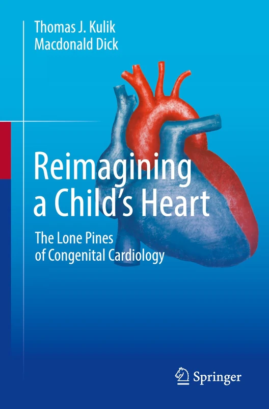 Reimagining a Child’s Heart: The Lone Pines of Congenital Cardiology