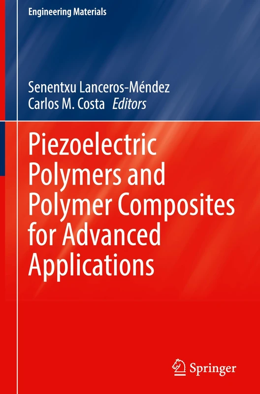 Piezoelectric Polymers and Polymer Composites for Advanced Applications (Engineering Materials) - Image 1