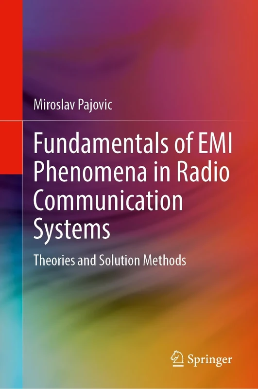 Fundamentals of EMI Phenomena in Radio Communication Systems: Theories and Solution Methods