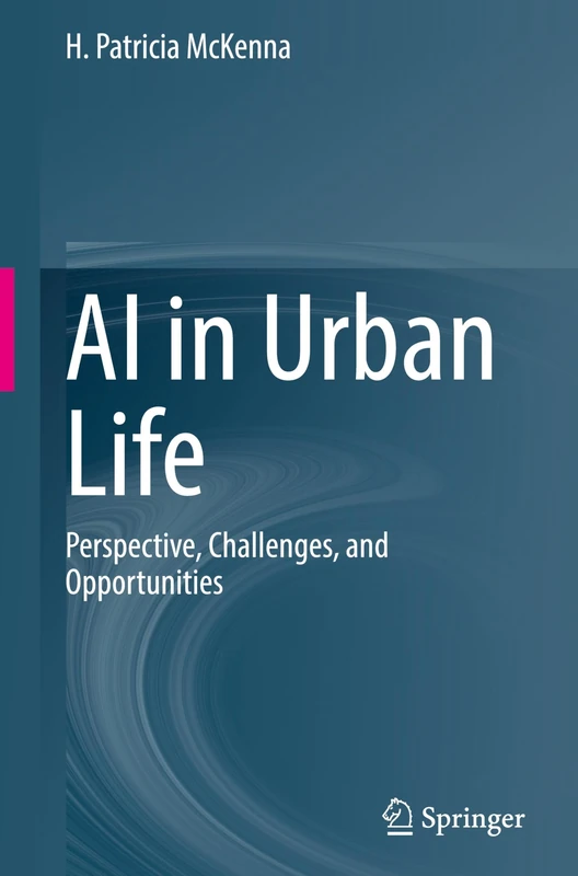 AI in Urban Life: Perspective, Challenges, and Opportunities