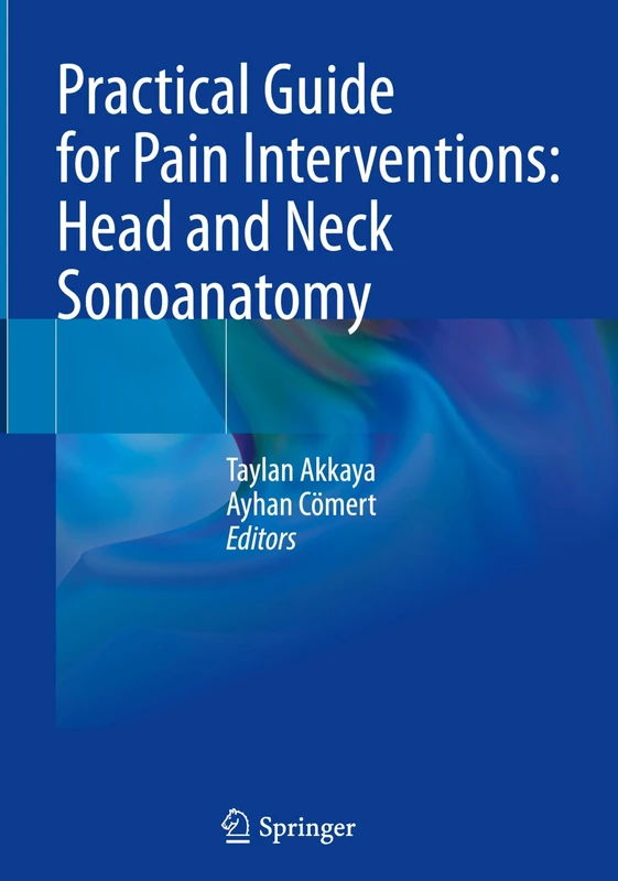 Practical Guide for Pain Interventions: Head and Neck Sonoanatomy