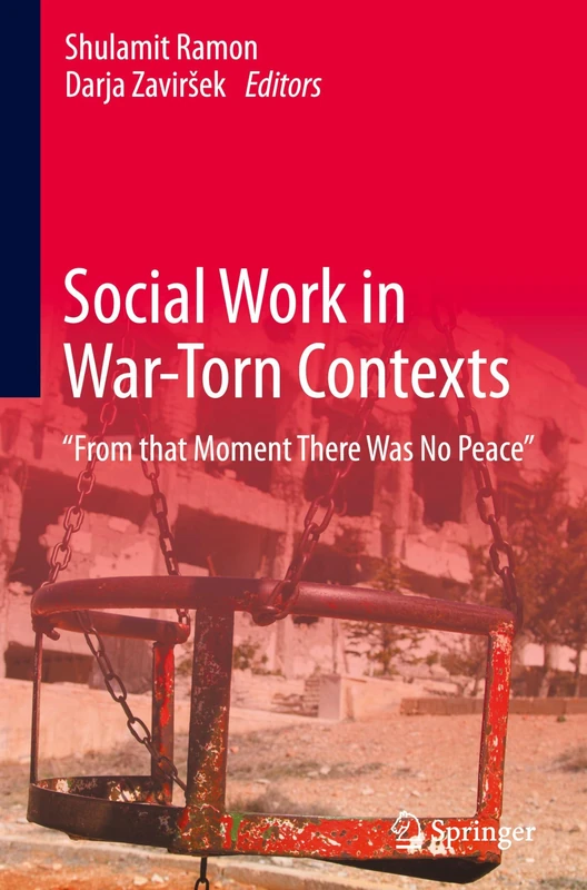 Social Work in War-Torn Contexts: “From that Moment There Was No Peace”