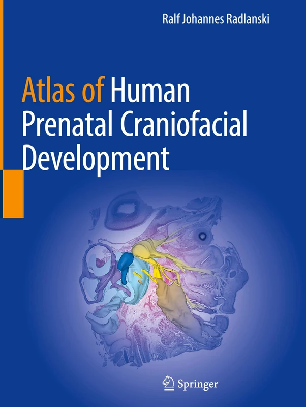 Atlas of Human Prenatal Craniofacial Development
