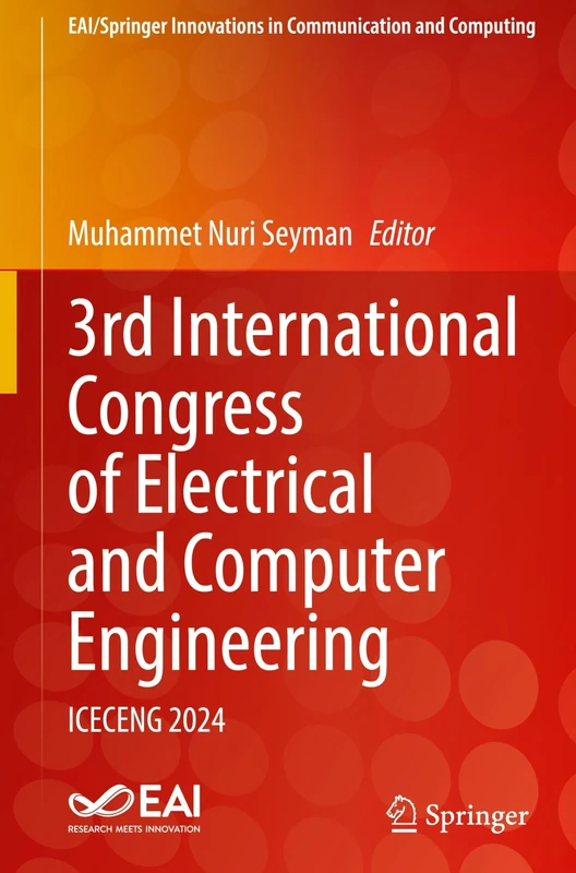 3rd International Congress of Electrical and Computer Engineering: ICECENG 2024 (EAI/Springer Innovations in Communication and Computing)