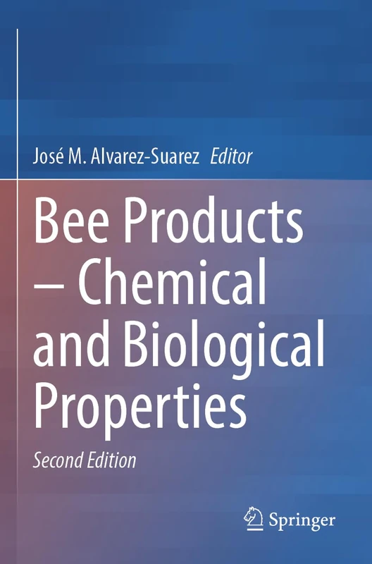Bee Products – Chemical and Biological Properties