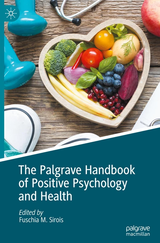 Palgrave Handbook of Positive Psychology and Health - Macmillan