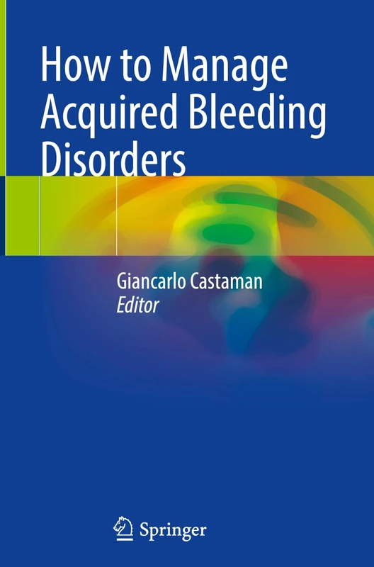 How to Manage Acquired Bleeding Disorders