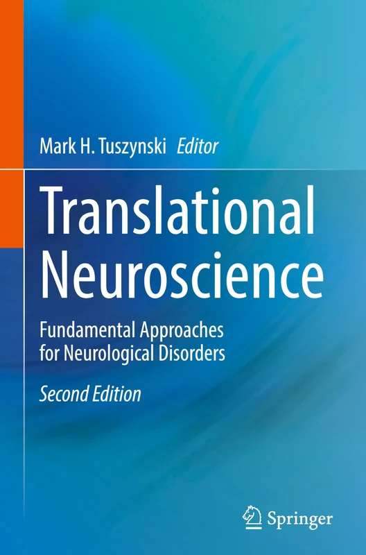 Translational Neuroscience: Fundamental Approaches for Neurological Disorders