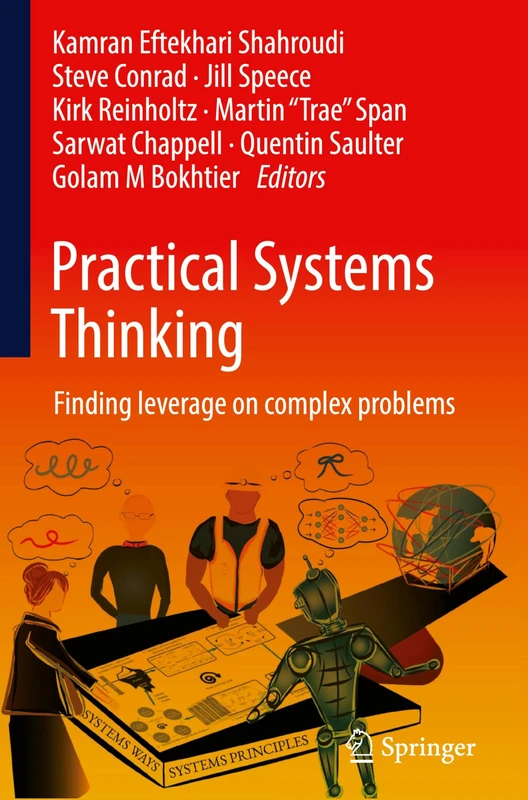 Practical Systems Thinking: Finding leverage on complex problems