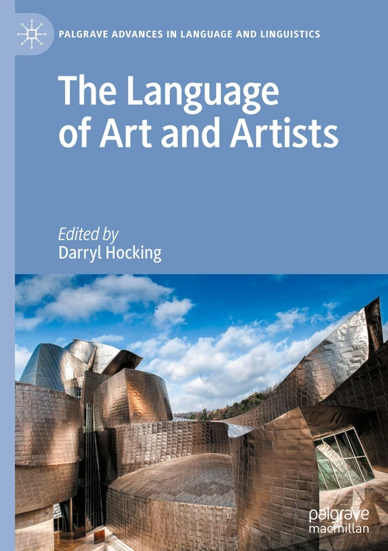 The Language of Art and Artists (Palgrave Advances in Language and Linguistics)
