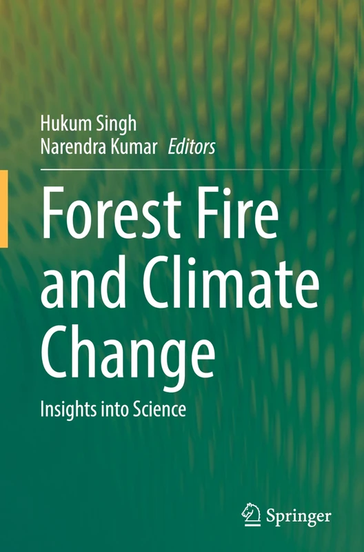 Forest Fire and Climate Change: Insights into Science