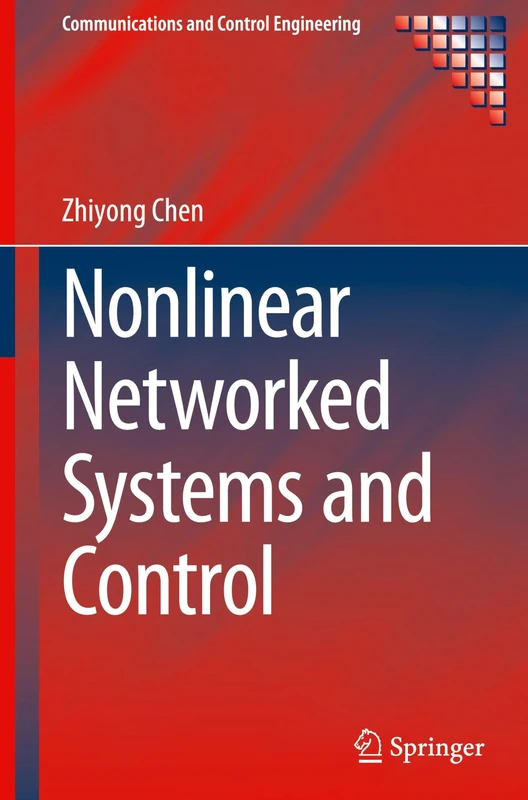 Nonlinear Networked Systems and Control (Communications and Control Engineering)