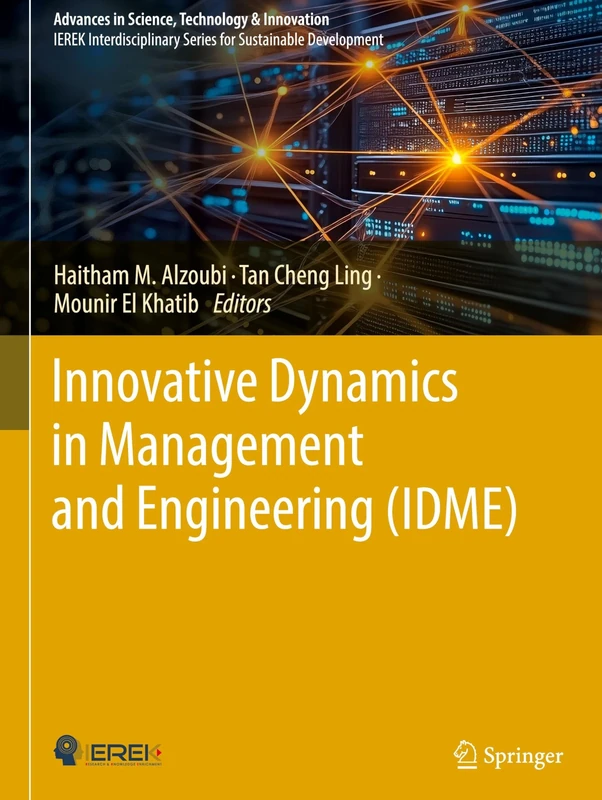 Innovative Dynamics in Management and Engineering (IDME) (Advances in Science, Technology & Innovation)
