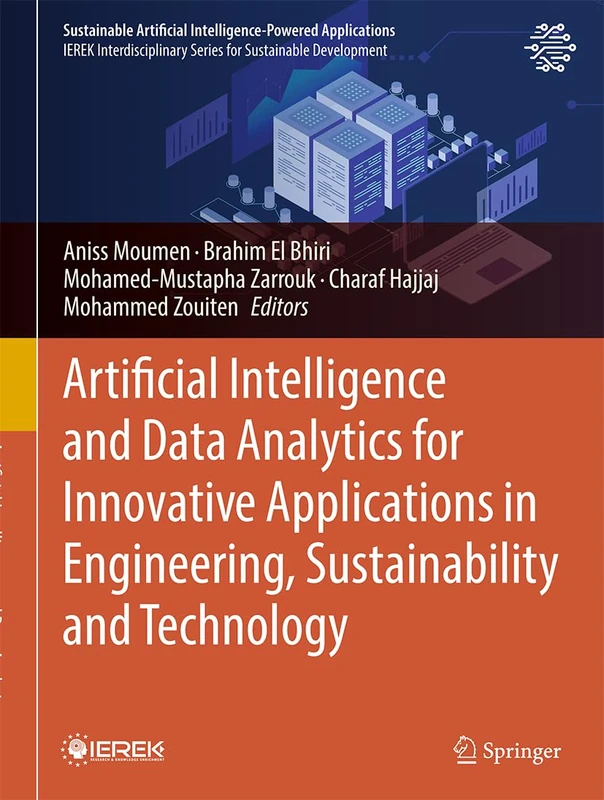 Artificial Intelligence and Data Analytics for Innovative Applications in Engineering, Sustainability and Technology (Sustainable Artificial Intelligence-Powered Applications)