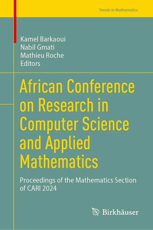 African Conference on Research in Computer Science and Applied Mathematics: Proceedings of the Mathematics Section of CARI 2024 (Trends in Mathematics)