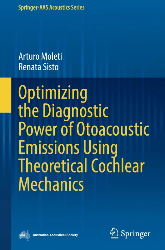 Springer - Optimizing Otoacoustic Emissions Book