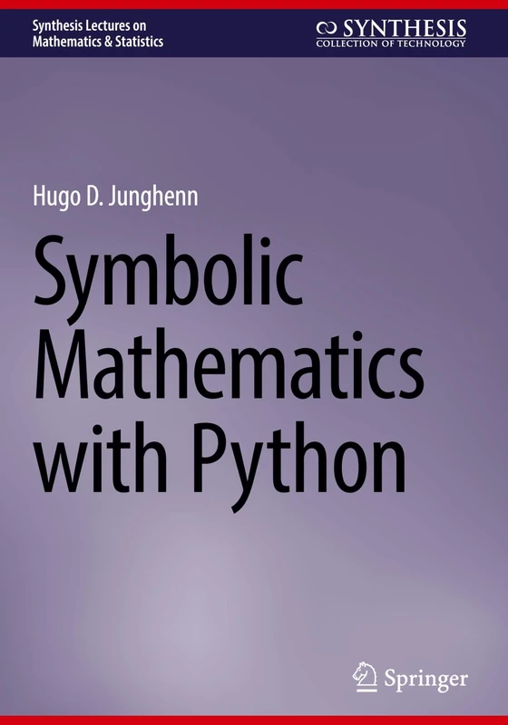 Springer Symbolic Mathematics with Python Book