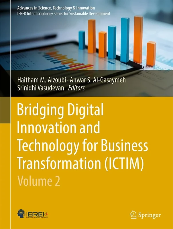 Bridging Digital Innovation and Technology for Business Transformation―ICTIM (Advances in Science, Technology & Innovation)