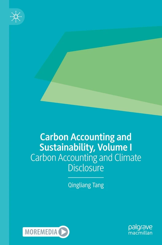 Carbon Accounting and Sustainability, Volume I: Carbon Accounting and Climate Disclosure