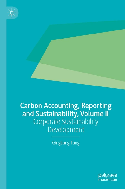 Carbon Accounting and Sustainability, Volume II: Corporate Sustainability Development