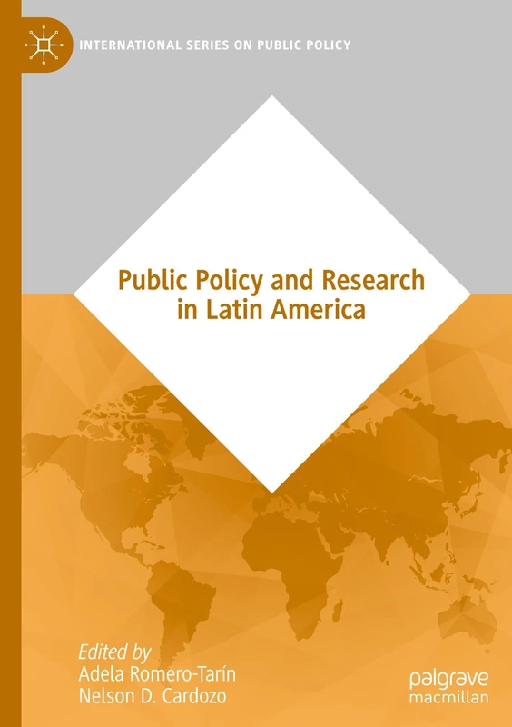 Public Policy and Research in Latin America (International Series on Public Policy)