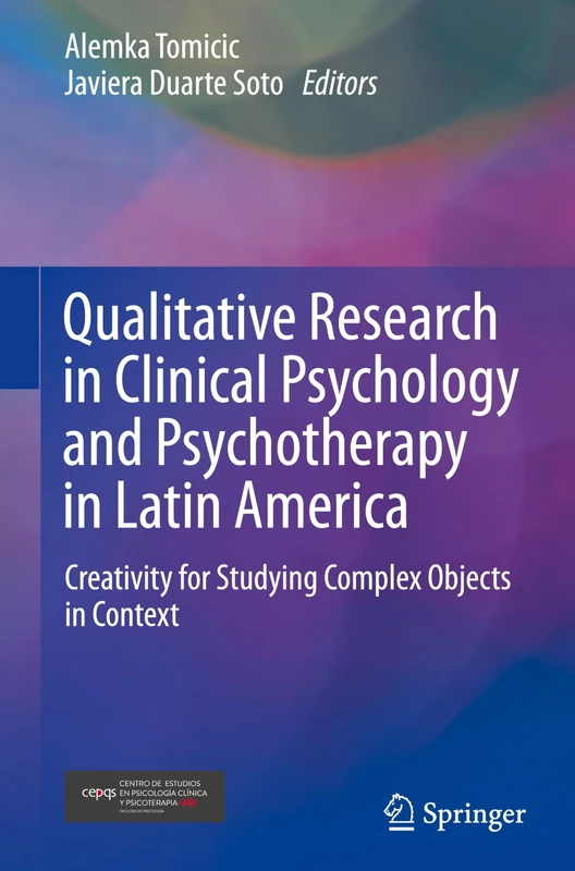 Qualitative Research in Clinical Psychology and Psychotherapy in Latin America: Creativity for Studying Complex Objects in Context
