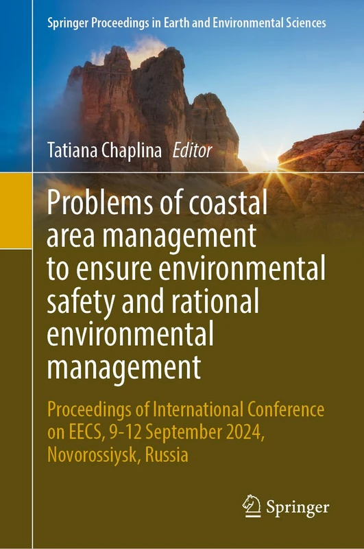 Problems of Coastal Area Management to Ensure Environmental Safety and Rational Environmental Management: Proceedings of International Conference on ... in Earth and Environmental Sciences)
