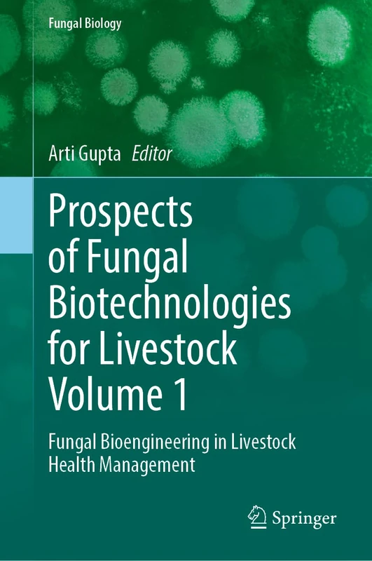 Springer - Fungal Bioengineering in Livestock Health Management