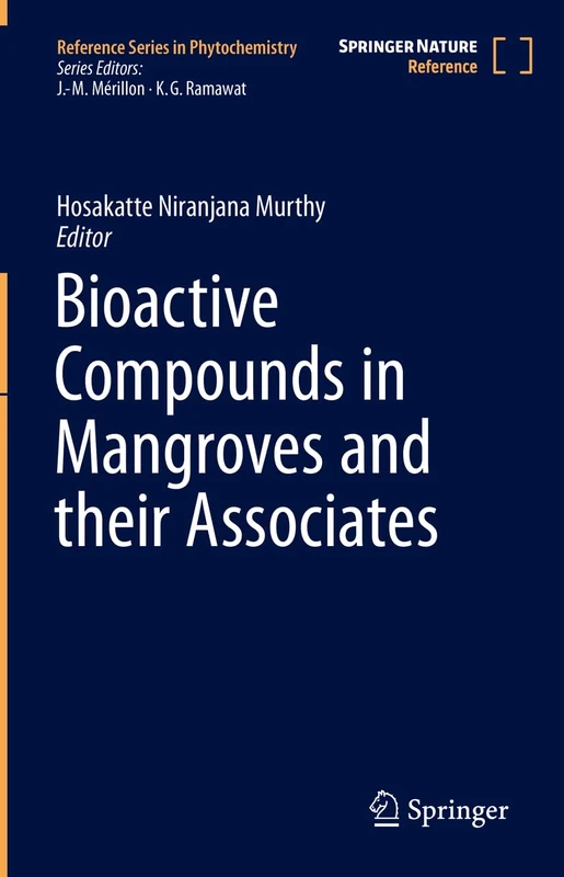 Bioactive Compounds in Mangroves and their Associates (Reference Series in Phytochemistry)