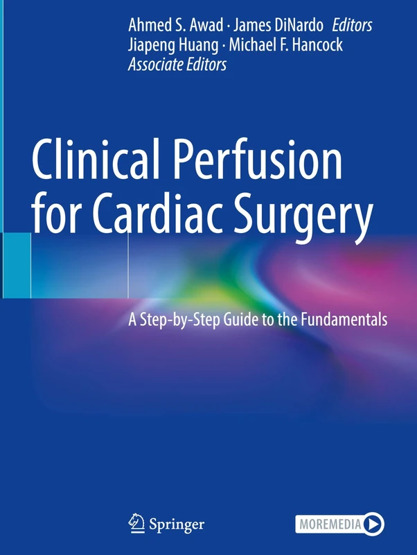 Clinical Perfusion for Cardiac Surgery: A Step-by-Step Guide to the Fundamentals