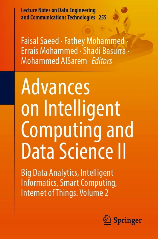 Advances on Intelligent Computing and Data Science II: Proceedings of the 4th International Conference of Advanced Computing and Informatics (ICACIN ... and Communications Technologies, 255)