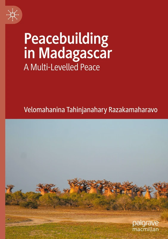 Peacebuilding in Madagascar: A Multi-Levelled Peace