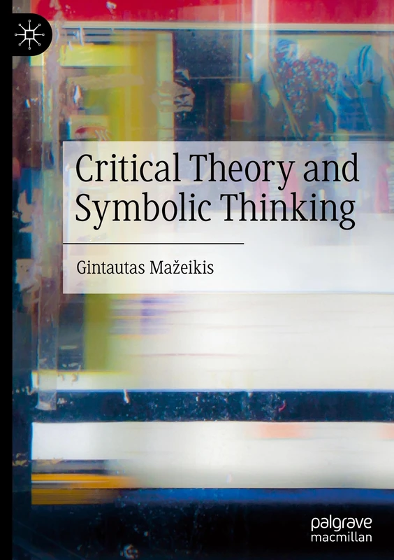 Critical Theory and Symbolic Thinking