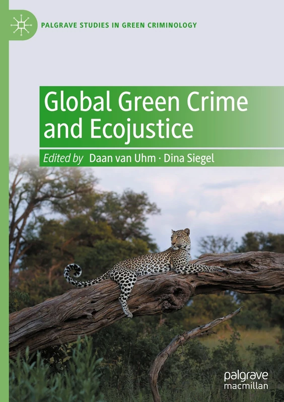 Global Green Crime and Ecojustice - Palgrave Studies Book