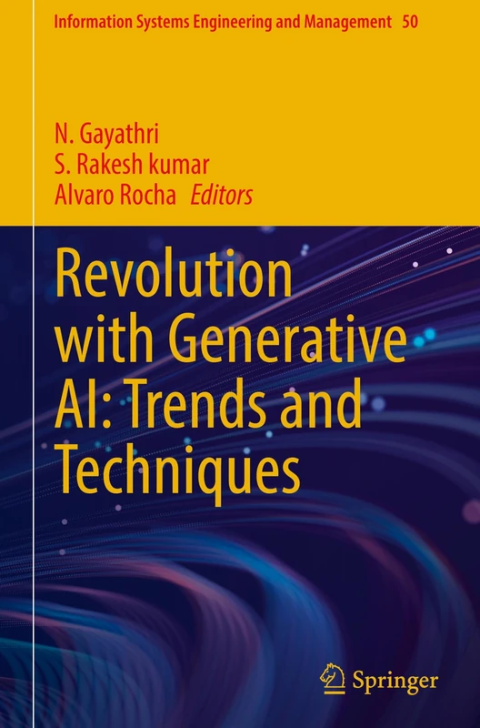 Revolution with Generative AI: Trends and Techniques: 50 (Information Systems Engineering and Management, 50) - Image 1