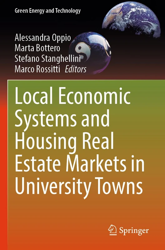 Local Economic Systems and Housing Real Estate Markets in University Towns (Green Energy and Technology)
