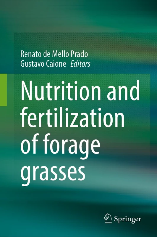 Nutrition and fertilization of forage grasses