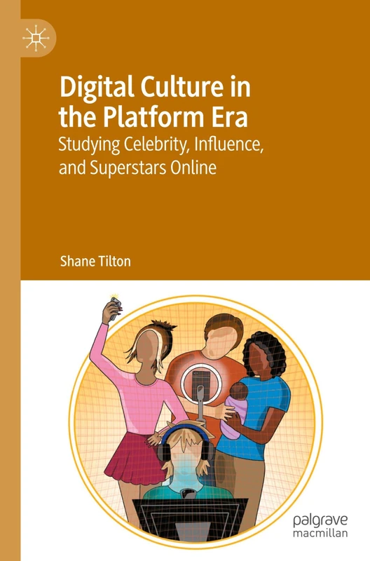 Digital Culture in the Platform Era: Studying Celebrity, Influence, and Superstars Online