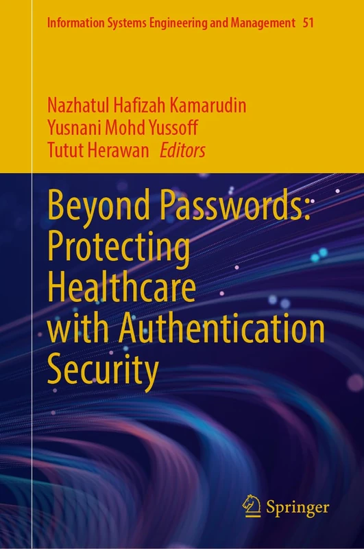 Springer - Beyond Passwords: Protecting Healthcare Security