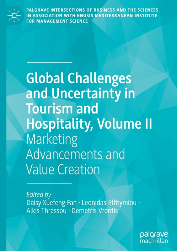 Palgrave Global Challenges and Uncertainty in Tourism Vol II