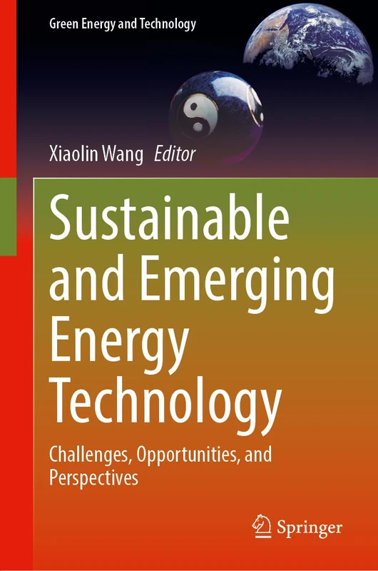 Sustainable and Emerging Energy Technology: Challenges, Opportunities, and Perspectives (Green Energy and Technology) - Image 1