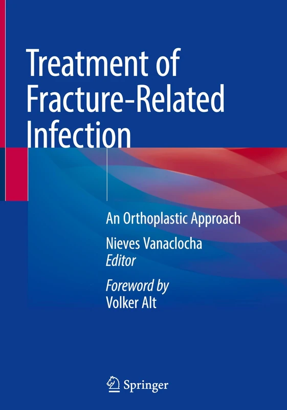 Treatment of Fracture-Related Infection: An Orthoplastic Approach