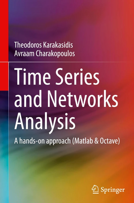 Time Series and Networks Analysis: A hands-on approach (Matlab & Octave)