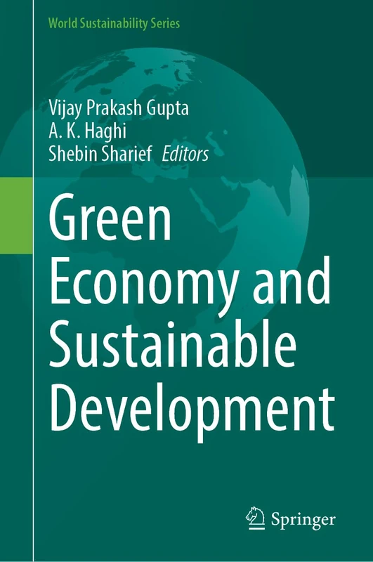 Green Economy and Sustainable Development (World Sustainability Series)