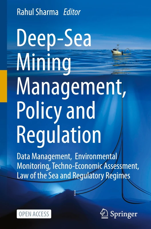 Springer Deep-Sea Mining Management, Policy and Regulation