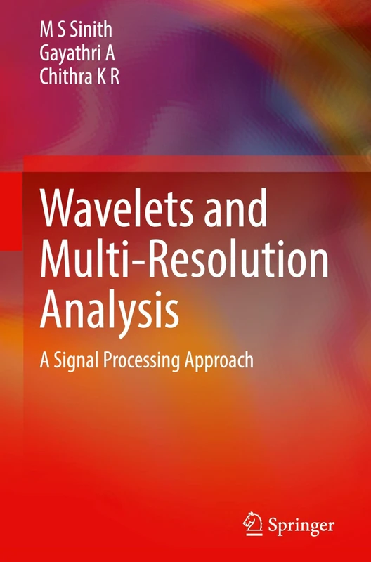 Wavelets and Multi-Resolution Analysis: A Signal Processing Approach