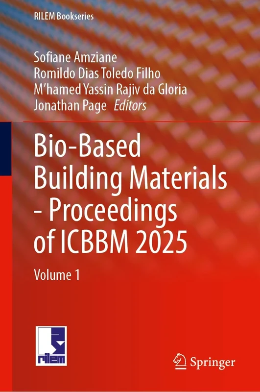 Bio-Based Building Materials - Proceedings of ICBBM 2025: Volume 1: 60 (RILEM Bookseries, 60)
