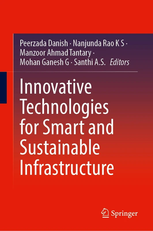 Innovative Technologies for Smart and Sustainable Infrastructure