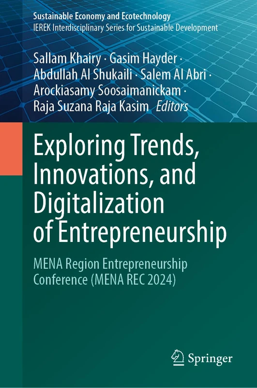 Exploring Trends, Innovations, and Digitalization of Entrepreneurship: MENA Region Entrepreneurship Conference (MENA REC 2024) (Sustainable Economy and Ecotechnology)